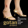Gotan 樂團 (Gotan Project) / 探戈情仇之現場演奏會 (La Revancha Del Tango Live) 